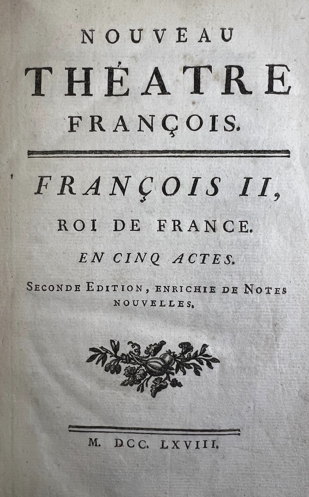 François II Roi de France, en cinq actes. Seconde Edition